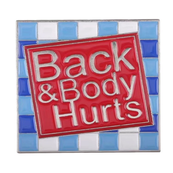 Accessories - (3/$15) Back & Body Hurts Enamel Pin